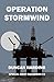 Operation Stormwind (Special Boat Squadron Book 3)