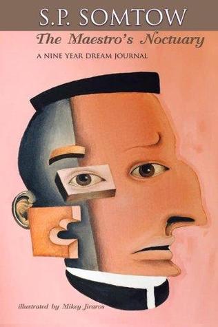 The Maestro's Noctuary: A Nine Year Dream Journal (Paperback)