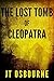 The Lost Tomb of Cleopatra (Brook Burlington, #1)