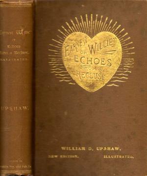 Earnest Willie, or Echoes from a Recluse (Hardcover)