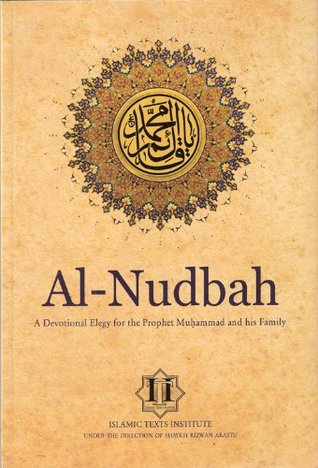 Al-Nudbah: A Devotional Elegy for the Prophet Muhammad and His Family (with Audio CD)
