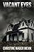Vacant Eyes