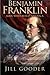 Benjamin Franklin by Jill Gooder