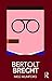 Bertolt Brecht (Routledge Performance Practitioners)