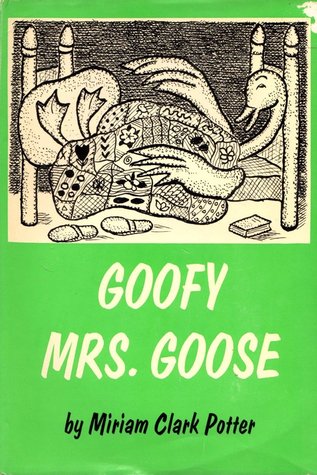 Goofy Mrs. Goose (Hardcover)