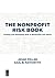 THE NONPROFIT RISK BOOK: Fi...