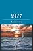 24/7 by Keavn Snoe