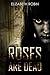 Roses are Dead