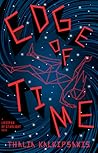 Edge of Time by Thalia Kalkipsakis