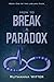 How to Break a Paradox: Boo...
