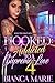 Hooked 4 by Bianca Marie