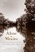 Alone in Mexico: The Astoni...