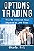 Options Trading: How to Inc...