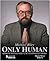 Only Human : Spiritual and ...