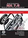 Basic to Advanced NX 7.5 Modeling, Drafting, and Assemblies