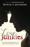 Love Junkies: 7 S...