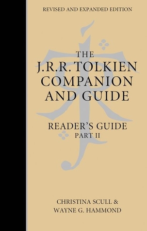 The J.R.R. Tolkien Companion and Guide: Volume 3: Reader’s Guide Part 2