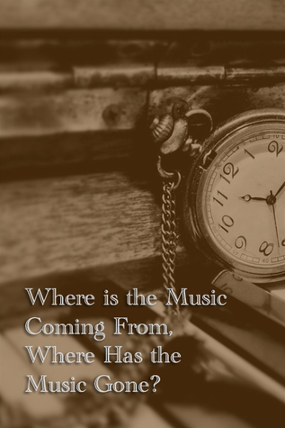Where is the Music Coming From, Where Has the Music Gone?
