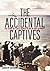Accidental Captives - The Story Of Seven Women Alone In Nazi Germany