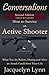 How to Survive an Active Shooter: What You do Before, During and After an Attack Could Save Your Life (Conversations)