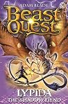 Lypida the Shadow Fiend: Series 21 Book 4 (Beast Quest 110) Lypida the Shadow Fiend: Series 21 Book 4 (Beast Quest 110)