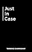 Just In Case by Terrence Cunningham