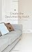 Create the Decluttering Habit: for the space you crave