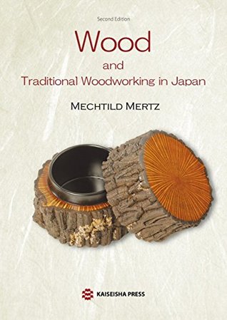 Wood and Traditional Woodworking in Japan [second edition] (Paperback)