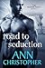 Road to Seduction by Ann Christopher