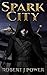 Spark City (Spark City Cycle, #1)