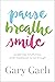 Pause, Breathe, Smile: Awak...