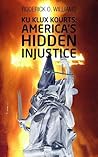 KU KLUX KOURTS--America's Hidden Injustice