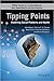 Tipping Points: Modelling Social Problems and Health (Wiley Series in Computational and Quantitative Social Science)