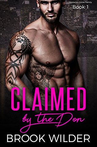 Claimed by the Don (Contarini Crime Family, #1)