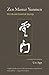 Zen Master Yunmen: His Life...