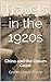 Travels in the 1920s: China and the Opium Coast (Family Tree Journals Book 2)