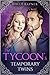 The Tycoon's Temporary Twins (More Than He Bargained For, #9)