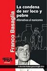 La condena de ser...