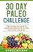 30 Day Paleo Challenge by Nancy Wilson
