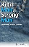 Kind Man, Strong ...