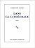Dans la cathédrale (ROMANS) (French Edition)