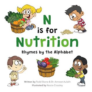 N is for Nutrition: Rhymes by the Alphabet (Kindle Edition)