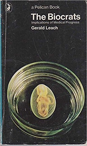 The Biocrats: The Implications of Medical Progress