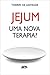 Jejum: uma nova terapia