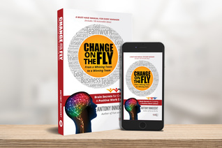 Change on the Fly - From a Whining Team to a Winning Team