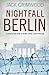 Nightfall Berlin by Jack Grimwood