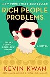 Rich People Problems by Kevin Kwan