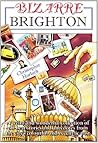 Bizarre Brighton