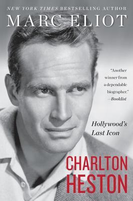 Charlton Heston: Hollywood's Last Icon (Paperback)