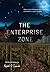 The Enterprise Zone: Where ...